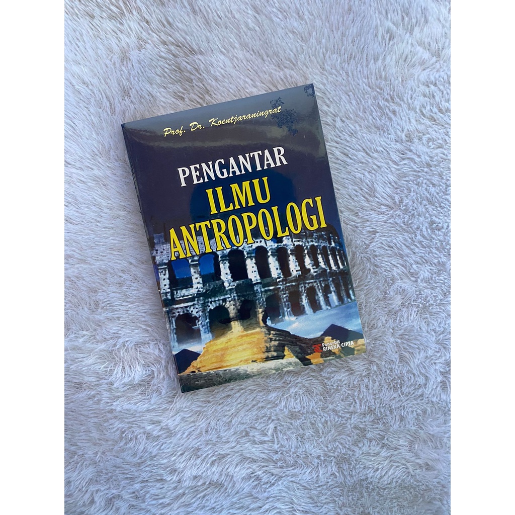 Jual Buku PENGANTAR ILMU ANTROPOLOGI By KUNCORONINGRAT NOVEL PESONA