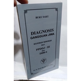 Jual Buku Saku DIAGNOSIS GANGGUAN JIWA Rujukan Ringkas Dari PPDGJ