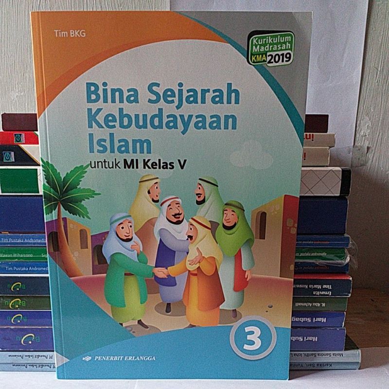 Jual Buku Bina Sejarah Kebudayaan Islam Jilid 3 Untuk MI Kelas V