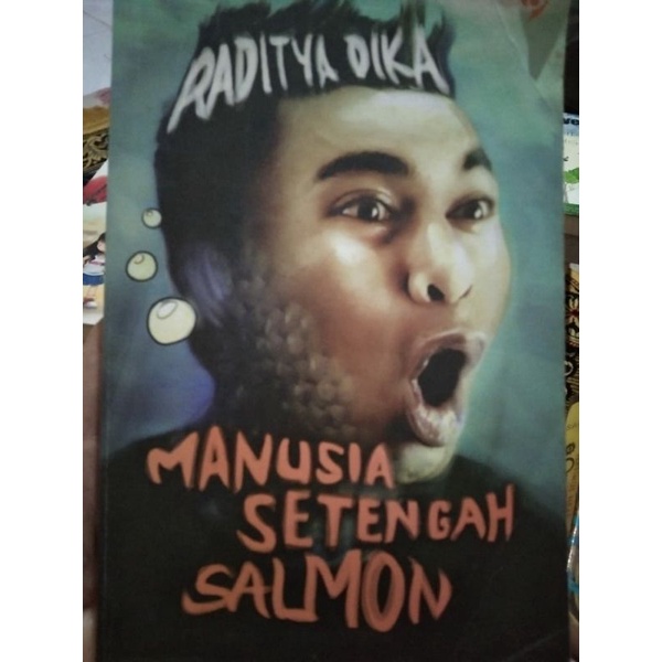 Jual Buku Novel Manusia Setengah Salmon By Raditya Dika Shopee Indonesia