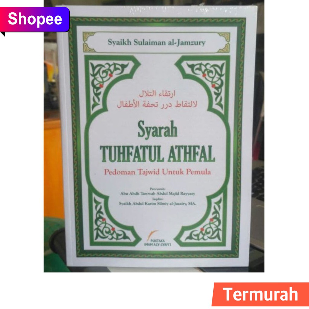 Terjemah Syarah Tuhfatul Atfal Atfhal Terjemahan Kitab Kuning Ilmu