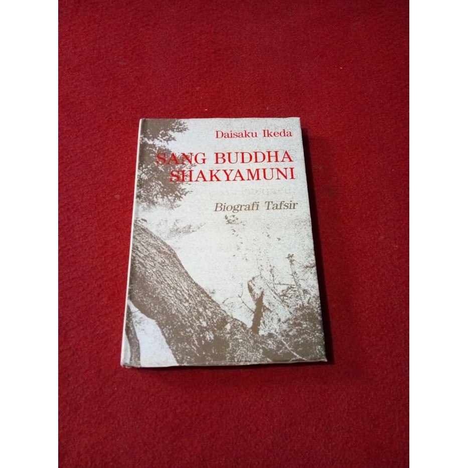 Jual Biografi Tafsir Sang Buddha Shakyamuni By Daisaku Ikeda Shopee