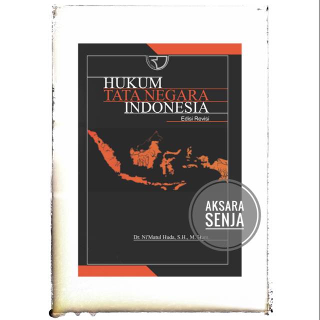 Jual Hukum Tata Negara Indonesia Edisi Revisi Dr Ni Matul Huda