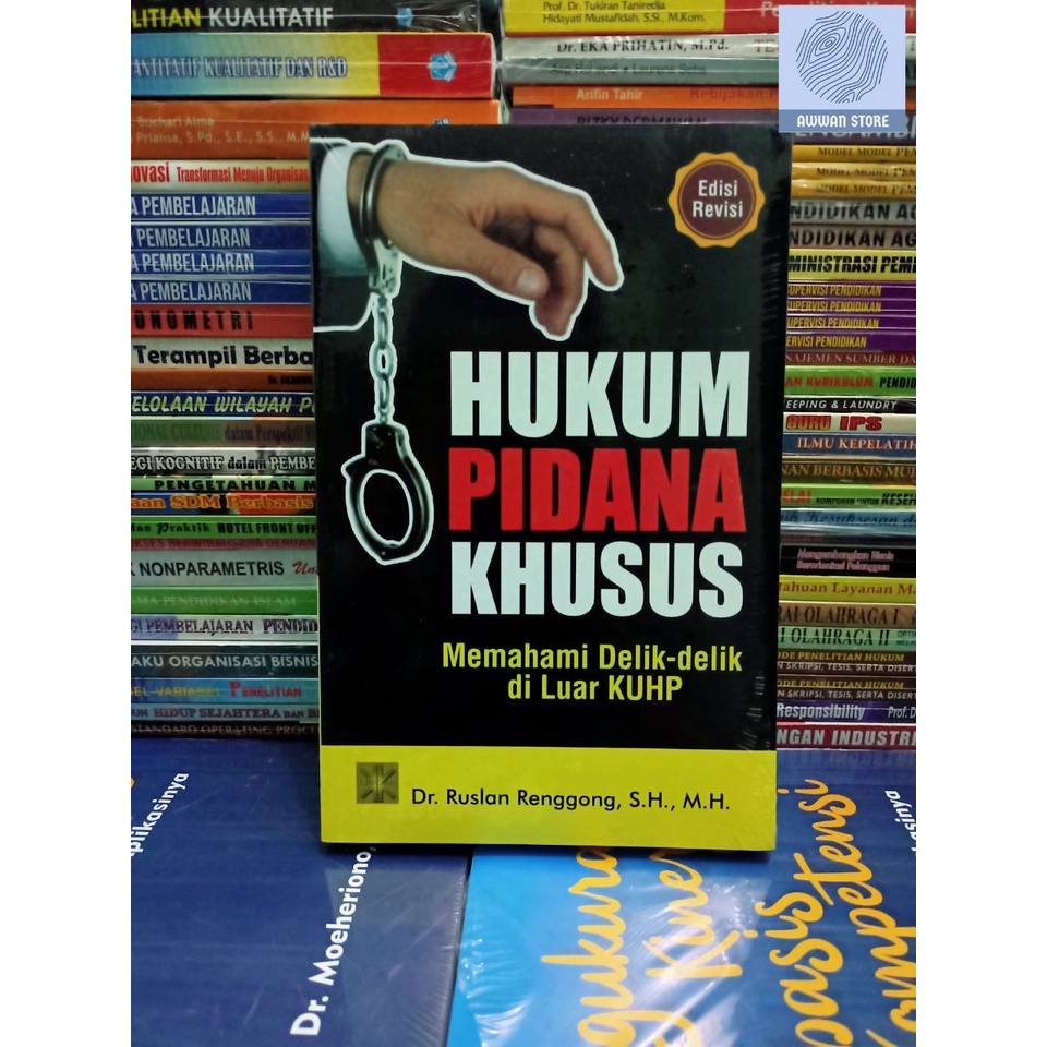 Jual HUKUM PIDANA KHUSUS Memahami Delik Delik Di Luar KUHP Edisi Revisi