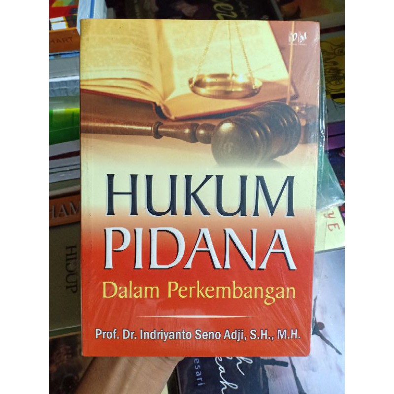 Jual HUKUM PIDANA DALAM PERKEMBANGAN PROF DR INDRIYANTO SENO ADJI S