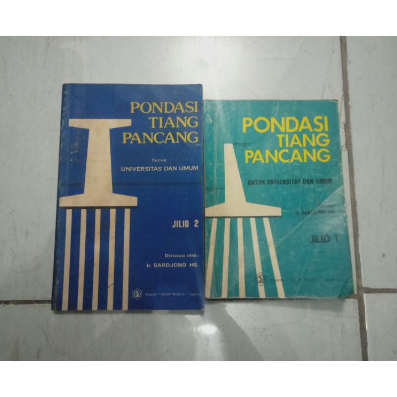 Jual BUKU PONDASI TIANG PANCANG Untuk Universitas Umum JILID 1 DAN 2