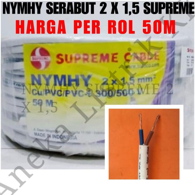 Jual SUPREME KABEL SERABUT NYMHY 2X1 5 PUTIH NYM HY 2 X 1 5 1 5MM 50M