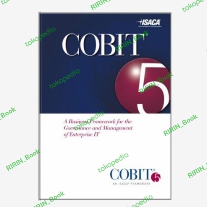 Jual Buku COBIT 5 Framework A Business Framework For The Governance And