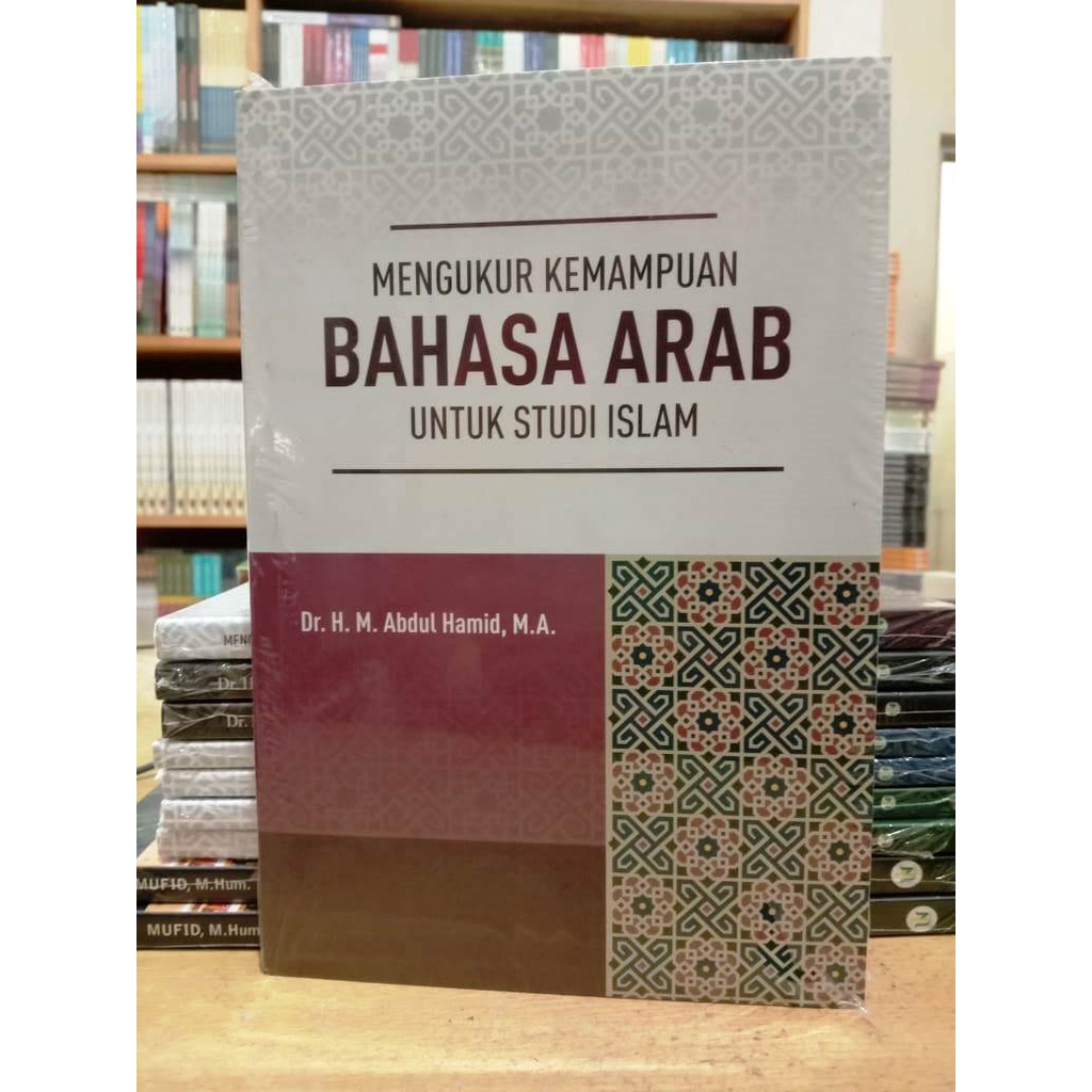 Jual Mengukur Kemampuan Bahasa Arab Untuk Studi Islam Abdul Hamid UIN Shopee Indonesia