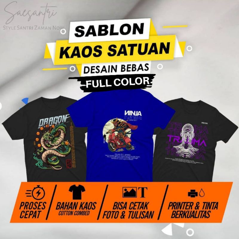 KAOS CUSTOM SABLON SATUAN FULL WARNA Shopee Indonesia