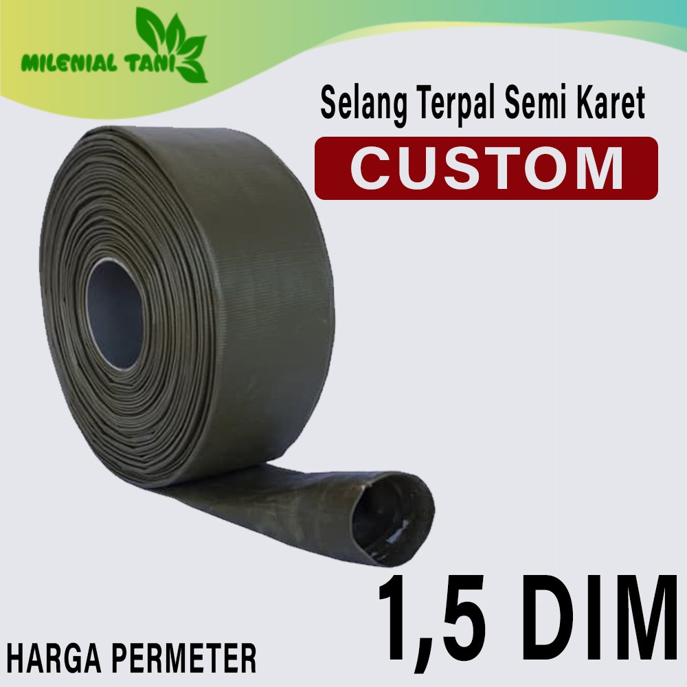 Jual Selang Terpal Semi Karet Selang Air Selang Irigasi 1 5 Inch