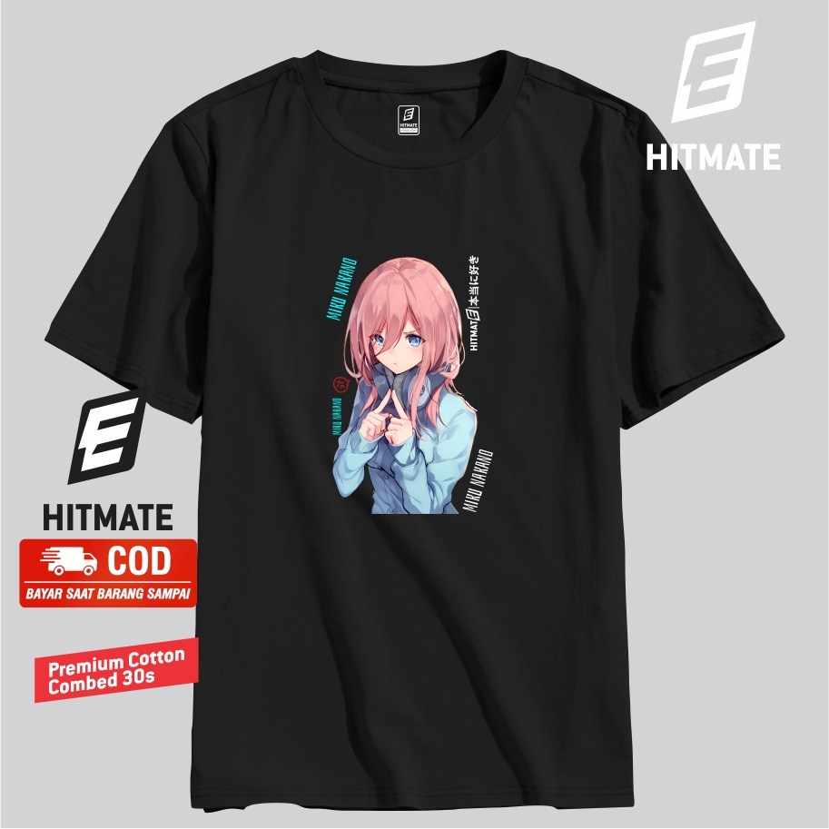 Jual KAOS ANIME MIKU NAKANO Gotoubun No Hanayome MIKU 2 HITMATE