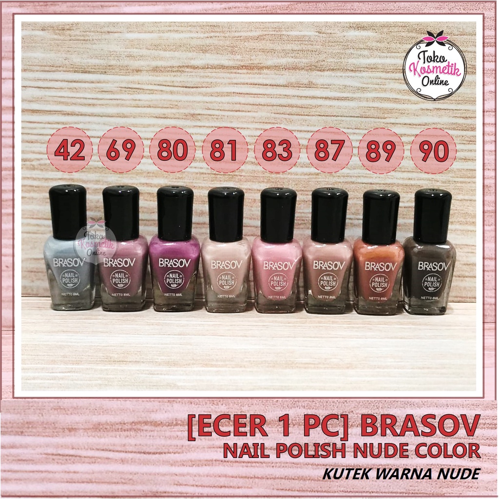 Jual ECER 1 PCS NUDE COLOR BRASOV NAIL POLISH NUDE COLOR KUTEK 8ML