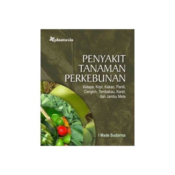 Jual Buku Penyakit Tanaman Perkebunan Kelapa Kopi Kakao Graha Ilmu