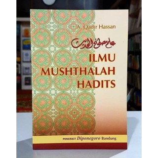 Jual Ilmu Mushthalah Hadits A Qadir Hassan Shopee Indonesia