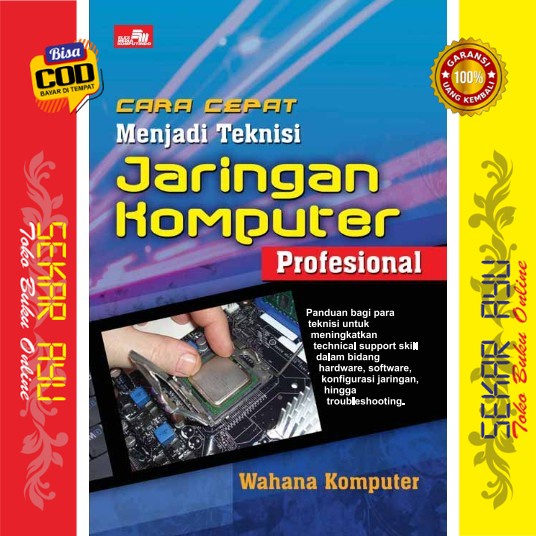 Jual Buku Cara Cepat Menjadi Teknisi Jaringan Komputer Profesional