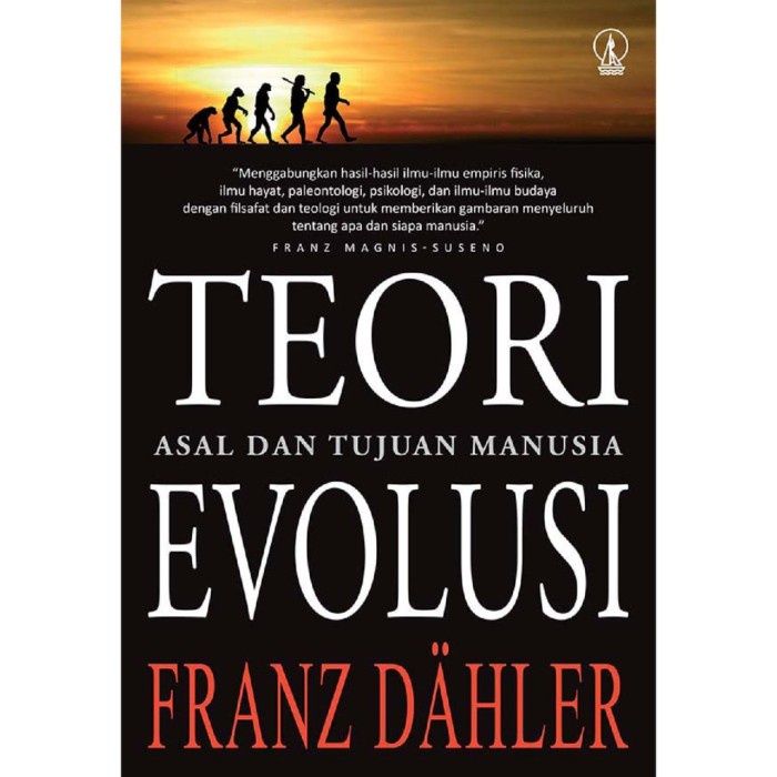 Jual Teori Evolusi Asal Dan Tujuan Manusia Franz Dahler Shopee