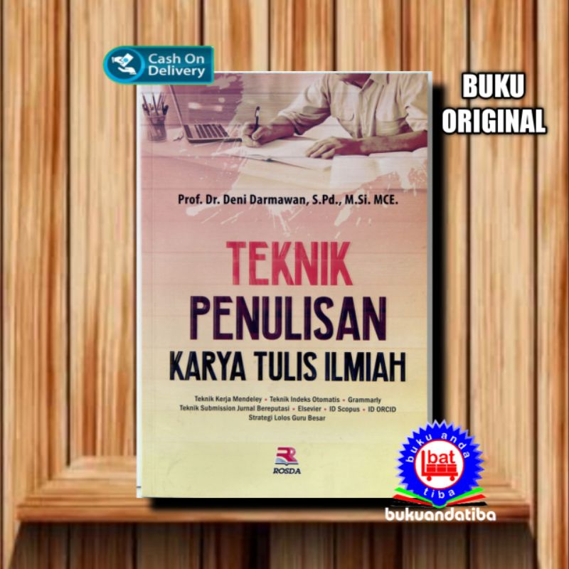 Jual Buku Teknik Penulisan Karya Tulis Ilmiah Prof Dr Deni Darmawan