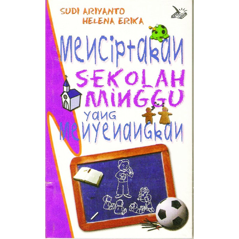 Jual Menciptakan Sekolah Minggu Yang Menyenangkan Buku Rohani Kristen