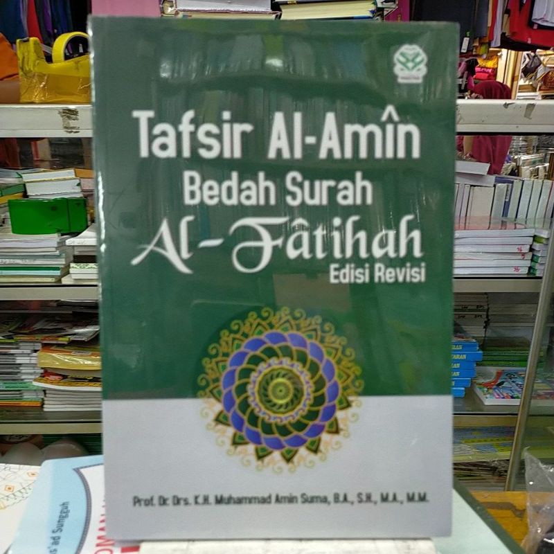 Jual TAFSIR AL AMIN BEDAH SURAH AL FATIHAH EDISI REVISI Indonesia