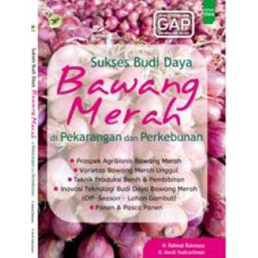 Jual Buku Sukses Budi Daya Bawang Merah Di Pekarangan Dan Perkebunan