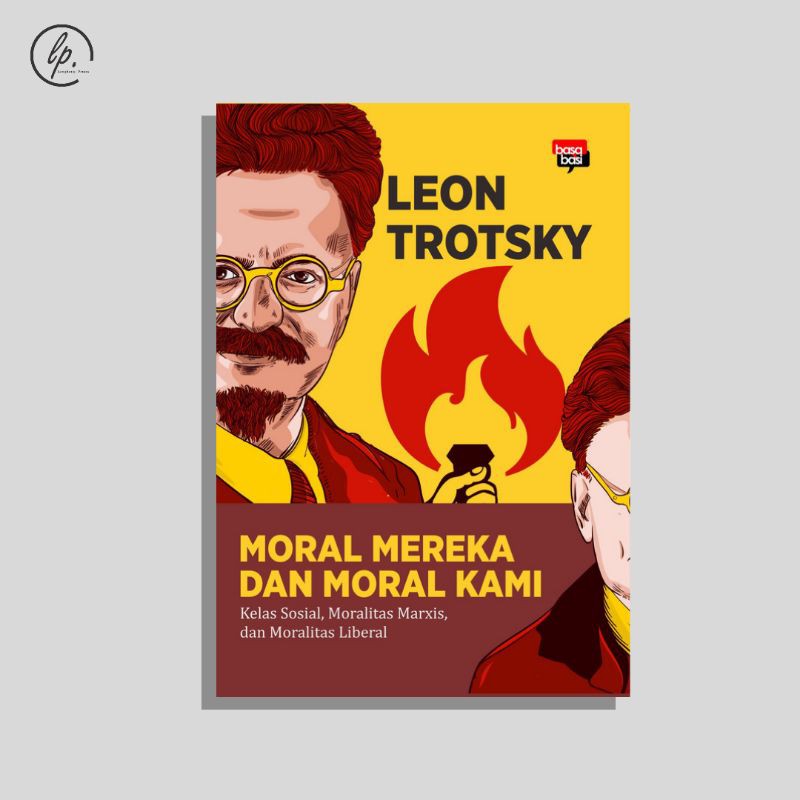 Jual MORAL MEREKA DAN MORAL KAMI KELAS SOSIAL MORALITAS MAXIS DAN