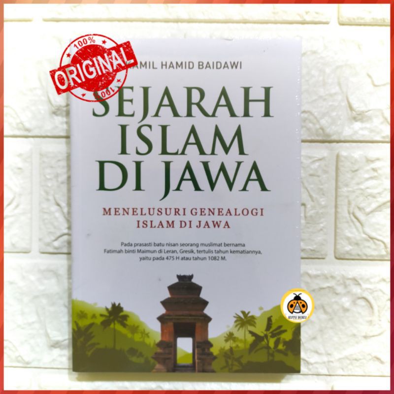 Jual Sejarah Islam Di Jawa Menelusuri Genealogi Islam Di Jawa Kamil