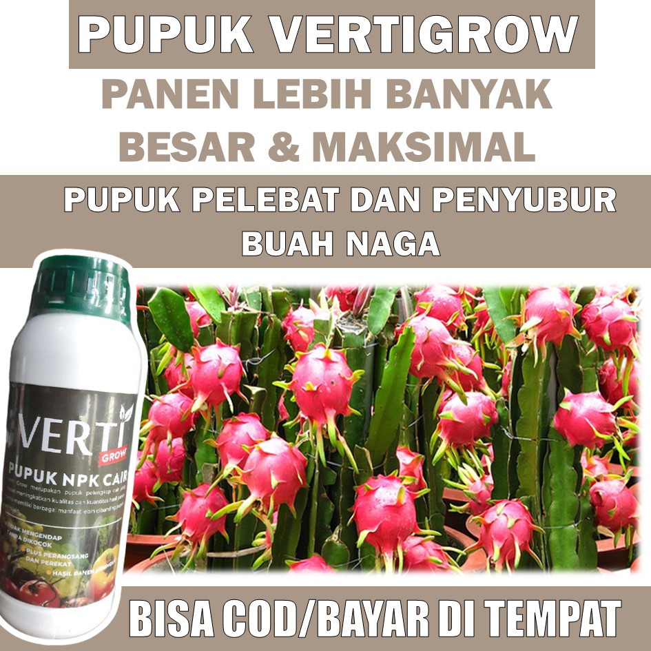 Jual Verti Grow Pupuk Npk Terbaik Melebatkan Buah Naga Buah Buah Naga