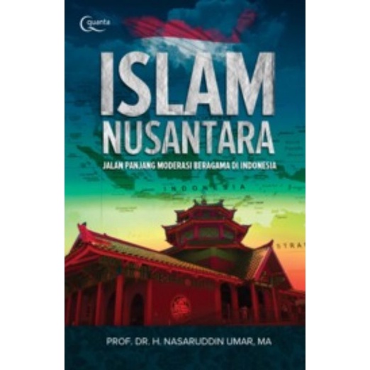 Jual Islam Nusantara Jalan Panjang Moderasi Beragama Di Indonesia