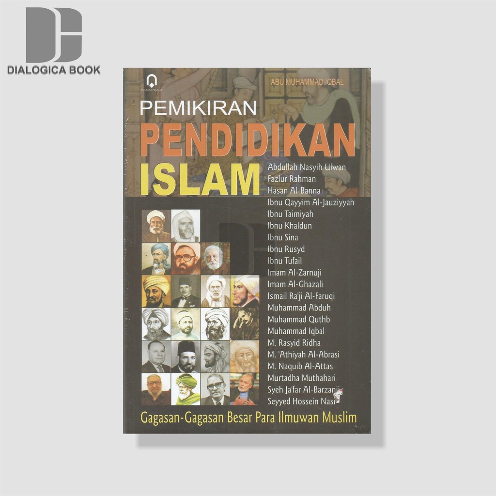 Jual PEMIKIRAN PENDIDIKAN ISLAM Gagasan Gagasan Besar Para Ilmuwan