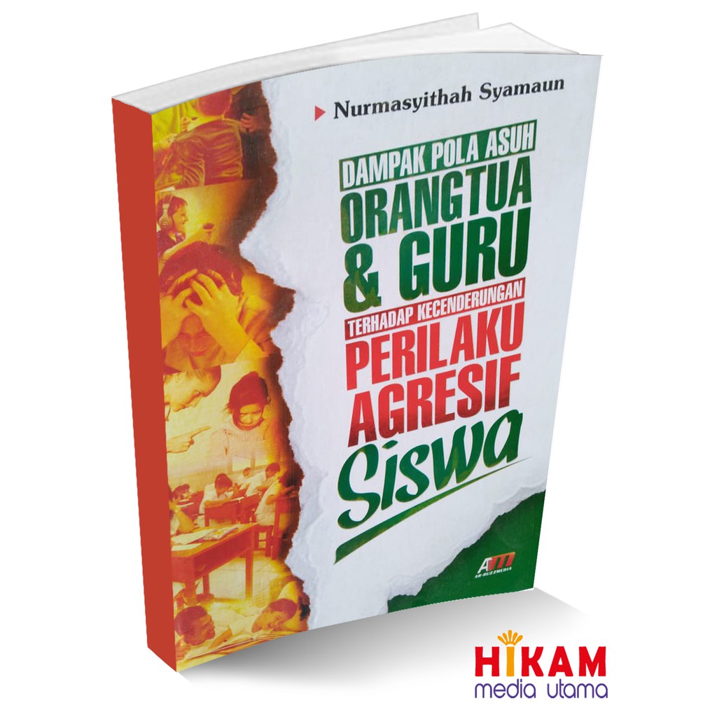 Jual Buku DAMPAK POLA ASUH ORANGTUA GURU TERHADAP KECENDERUNGAN