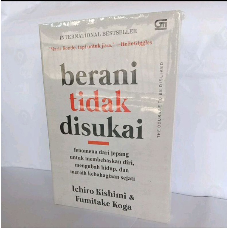 Jual Buku Novel Berani Tidak Disukai Ichiro Kishimi Fumitake Koga