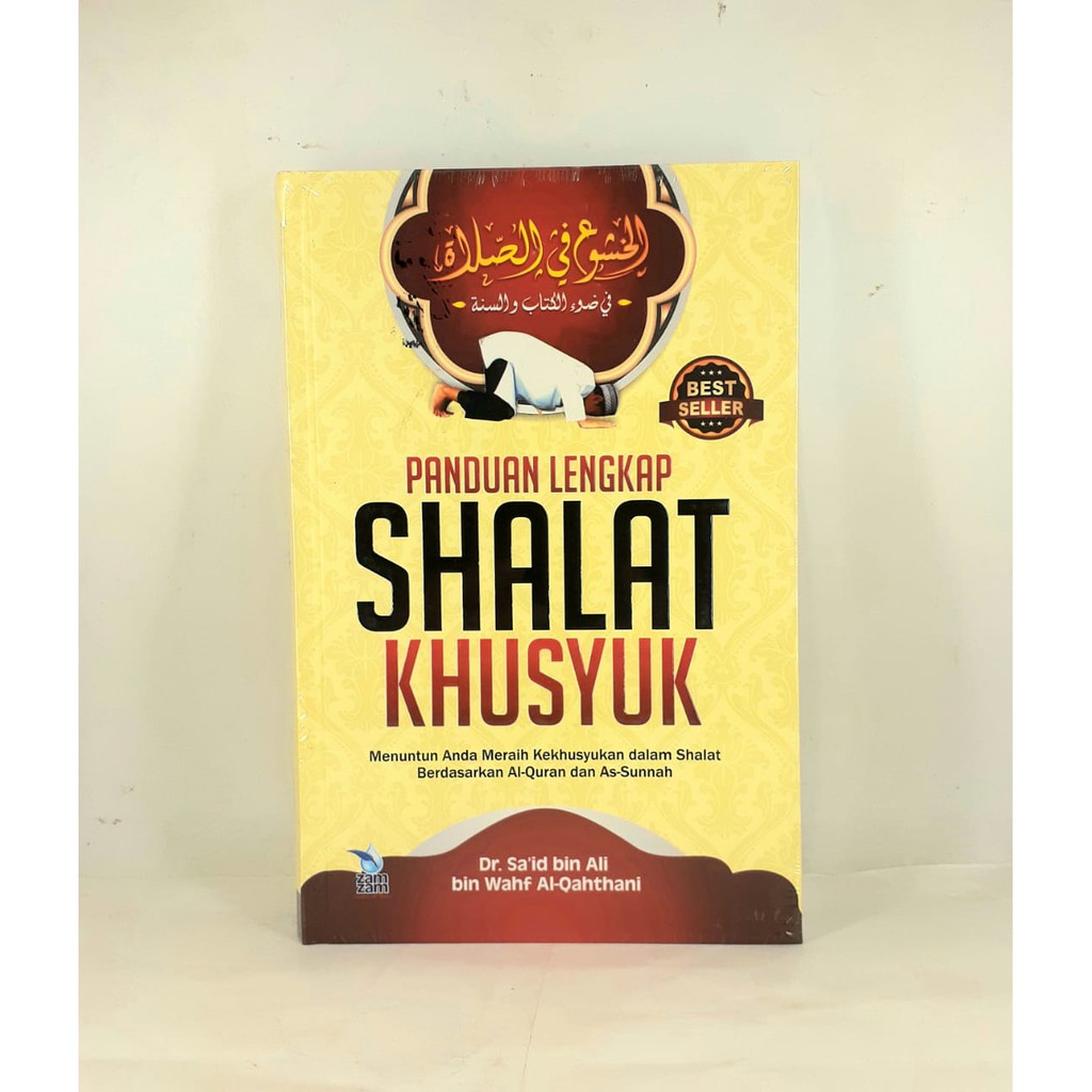 Jual Panduan Lengkap Shalat Khusyuk Berdasarkan Alquran Dan Sunnah