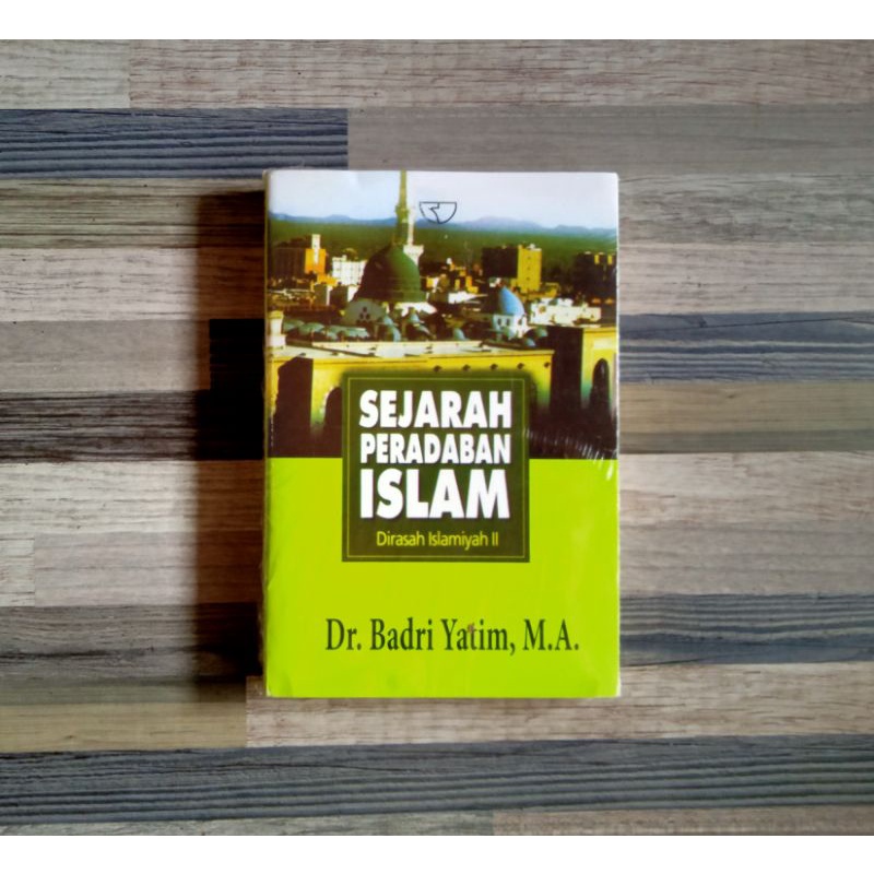 Jual SEJARAH PERADABAN ISLAM Dr Badri Yatim MA Shopee Indonesia