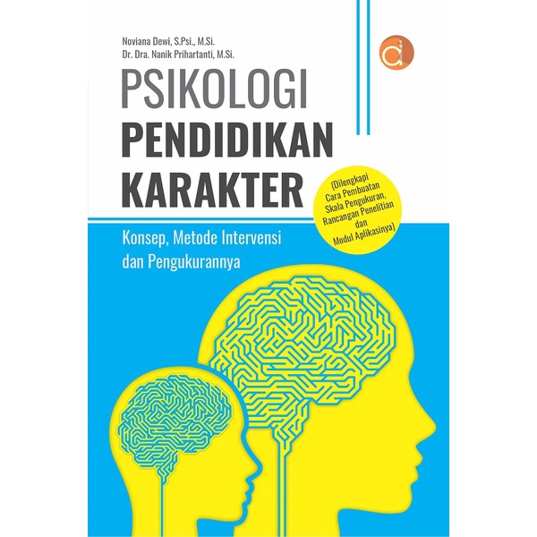 Jual Buku Psikologi Pendidikan Karakter Konsep Metode Intervensi Dan