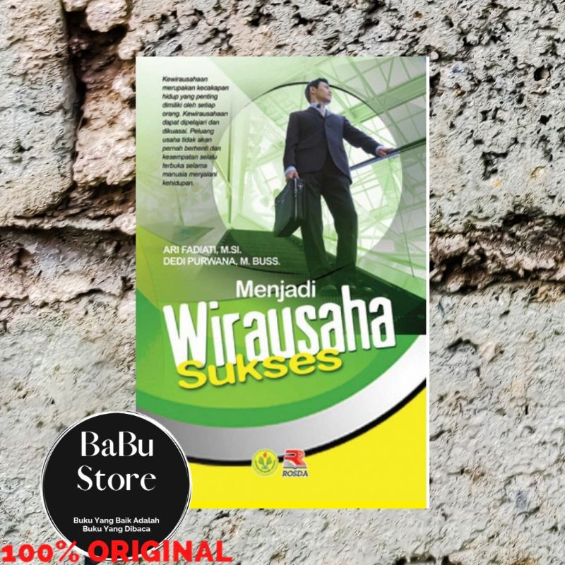 Jual Buku Menjadi Wirausaha Sukses Ari Fadiati Dedi Purwana Rosda