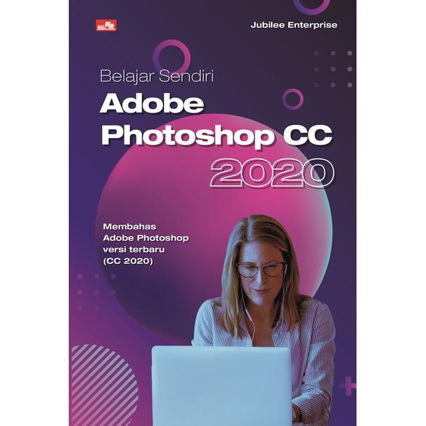 Jual Belajar Sendiri Adobe Photoshop Cc Jubilee Enterprise