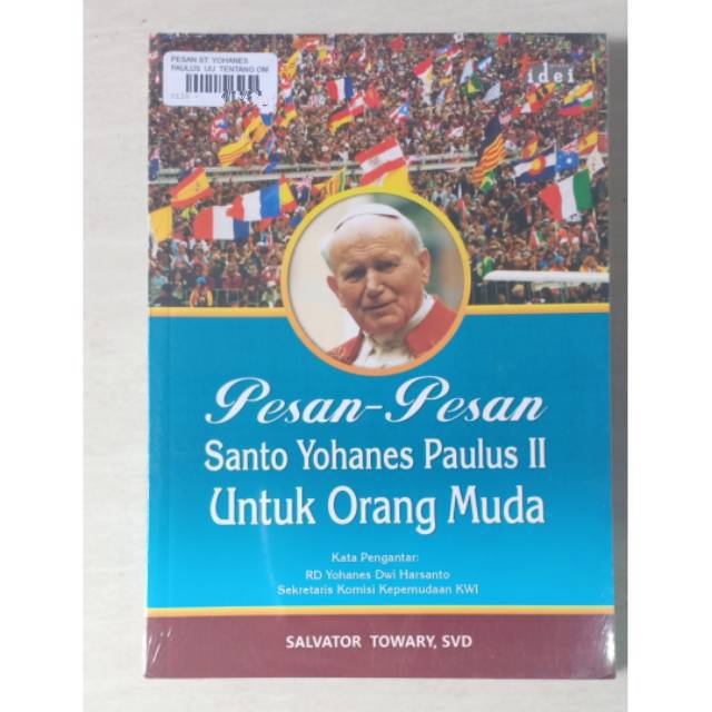 Jual Buku Pesan Pesan Santo Yohanes Paulus II Untuk Orang Muda Buku