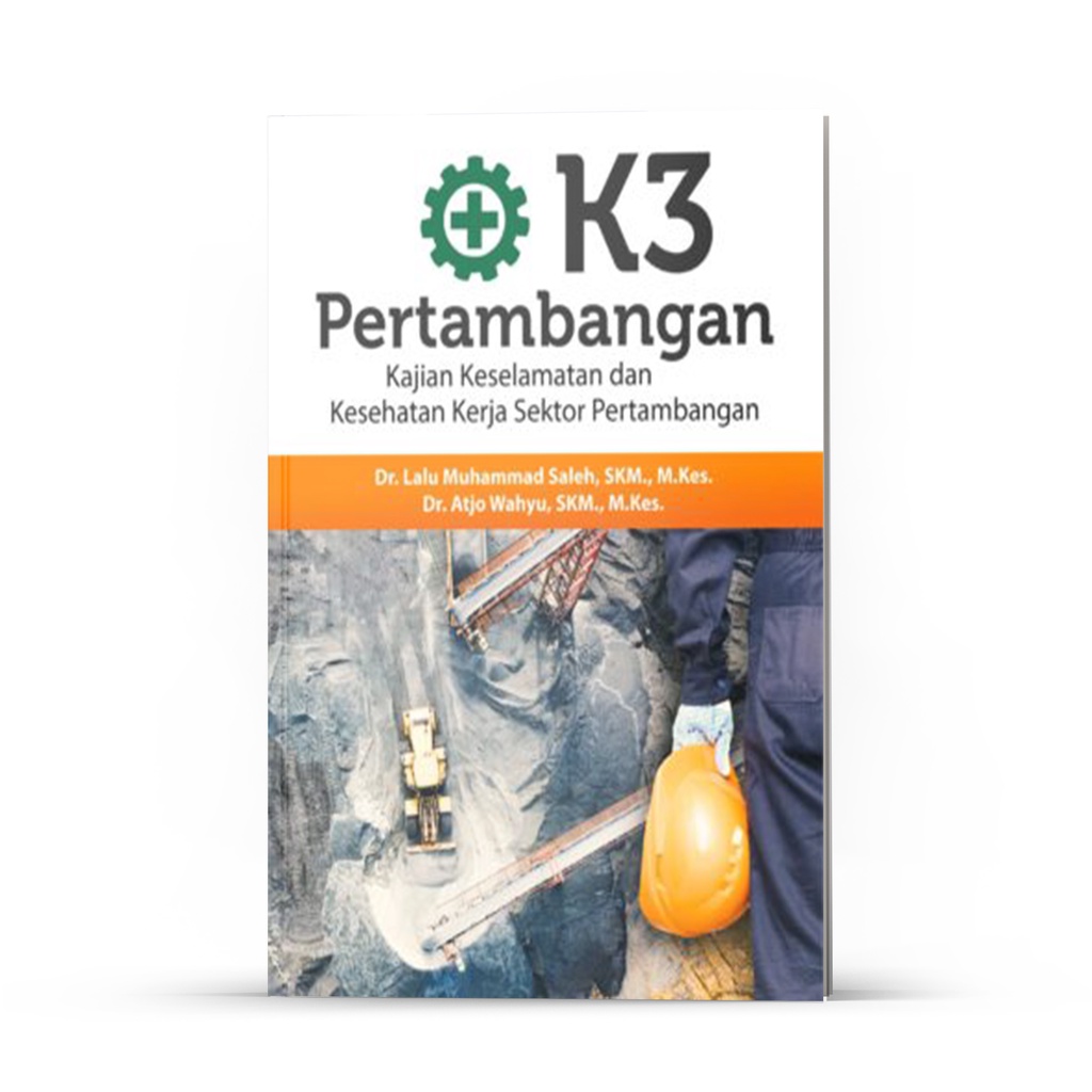 Jual DEEPUBLISH Buku K3 Pertambangan Kajian Keselamatan Dan