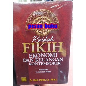 Jual Buku Kaidah Fikih Ekonomi Dan Keuangan Kontemporer Pendekatan