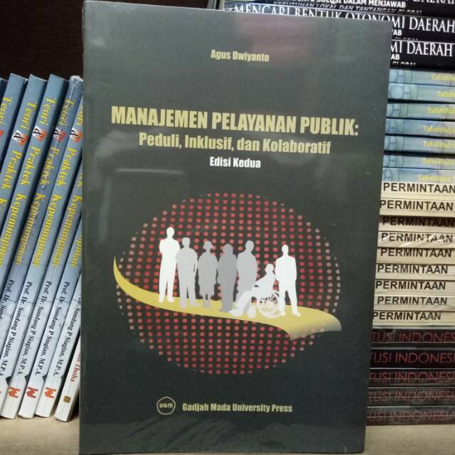 Jual Manajemen Pelayanan Publik Edisi Agus Dwiyono Ugm Original