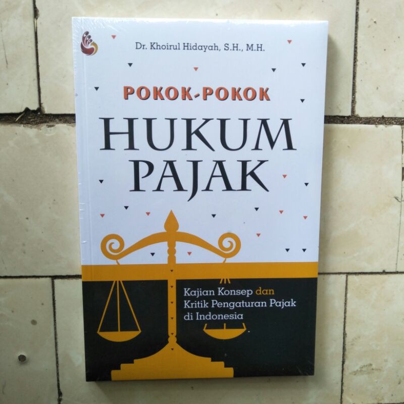 Jual Buku Pokok Pokok Hukum Pajak Khoirul Hidayah Buku Original