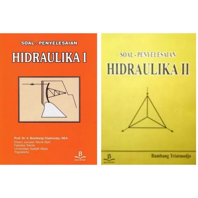 Jual PAKET BUKU SOAL PENYELESAIAN HIDRAULIKA 1 DAN 2 BAMBANG TRIATMODJO