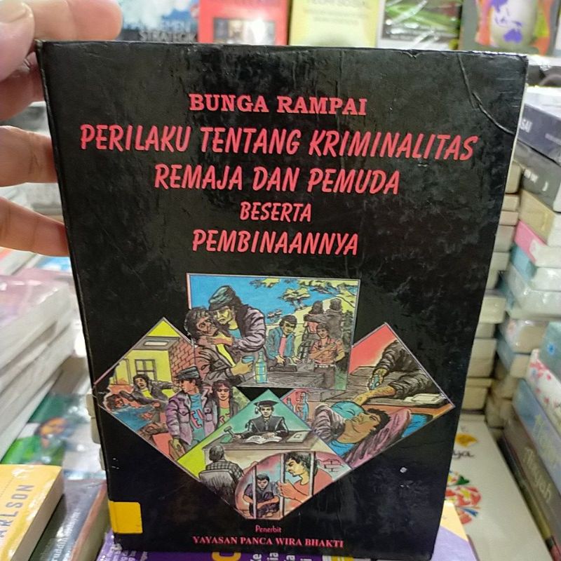 Jual Bunga Rampai Perilaku Tentang Kriminalitas Remaja Dan Pemuda