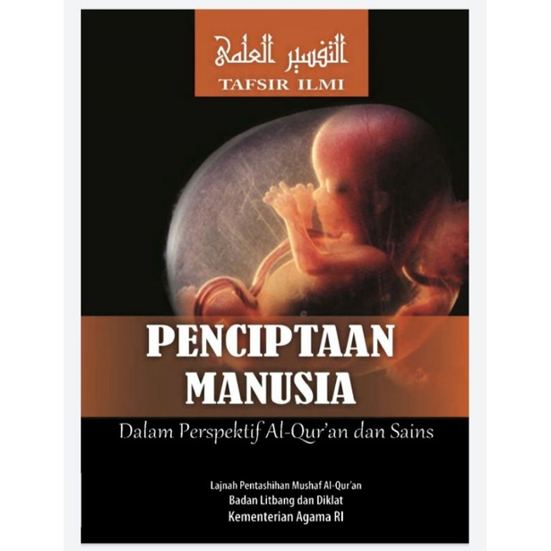 Jual Tafsir Ilmi Penciptaan Manusia Dalam Perspektif Alquran Dan Sains