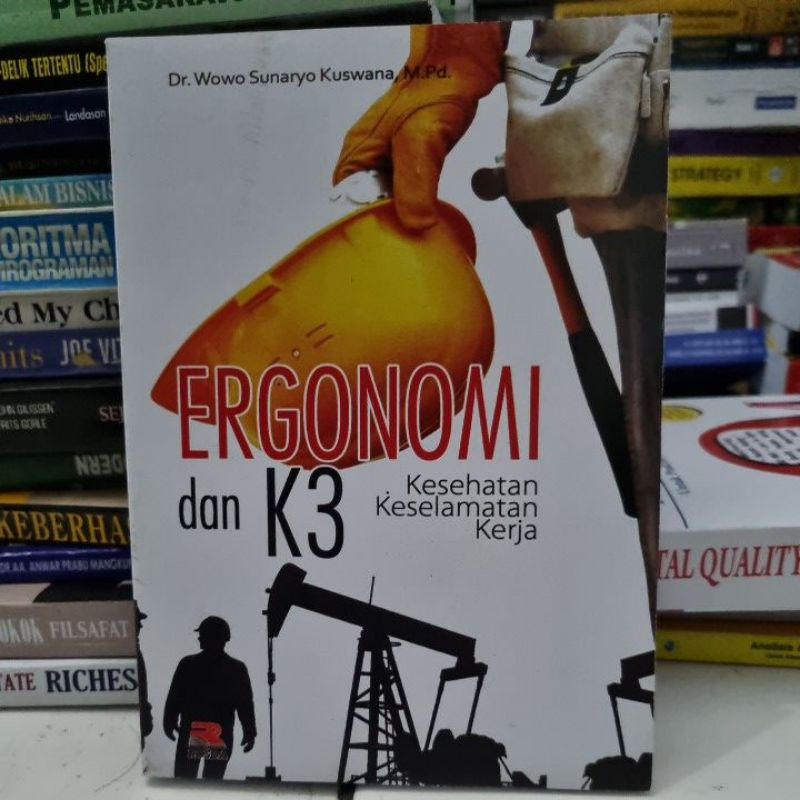 Jual Ergonomi Dan K Kesehatan Keselamatan Kerja Dr Wowo Sunaryo