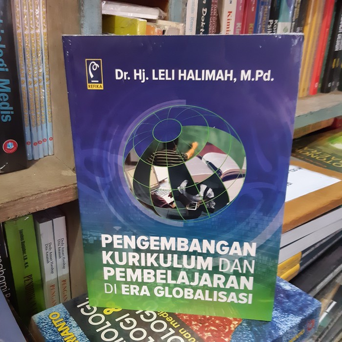 Jual PENGEMBANGAN KURIKULUM DAN PEMBELAJARAN DI ERA GLOBALISASI Dr