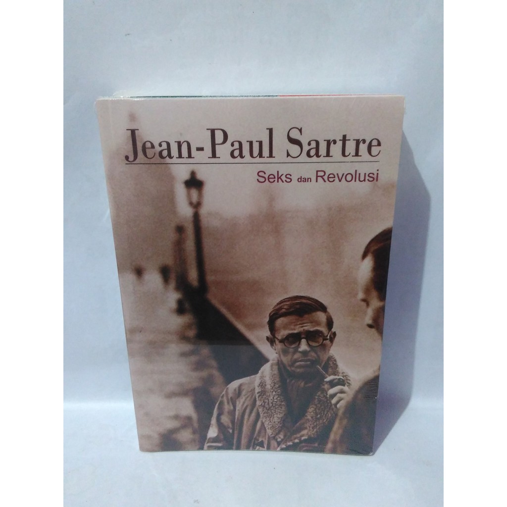 Jual Buku Filsafat Seks Dan Revolusi By Jean Paul Sartre Shopee Indonesia