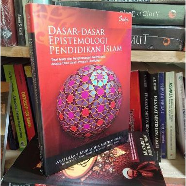 Jual Buku DASAR DASAR EPISTEMOLOGI PENDIDIKAN ISLAM Murtadha