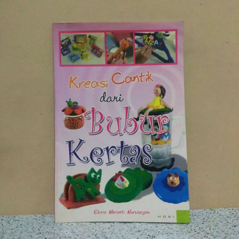 Jual Buku Kreasi Cantik Dari Bubur Kertas Shopee Indonesia